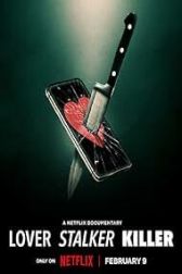 دانلود فیلم Lover, Stalker, Killer 2024–