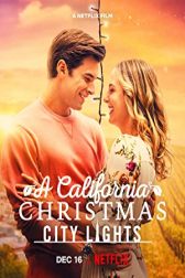 دانلود فیلم A California Christmas: City Lights 2021