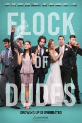 دانلود فیلم Flock of Dudes 2016