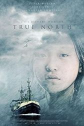 دانلود فیلم True North 2006
