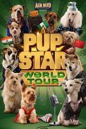 دانلود فیلم Pup Star: World Tour 2018