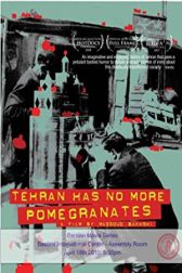 دانلود فیلم Tehran Has No More Pomegrenates! 2007