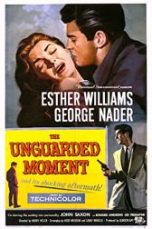 دانلود فیلم The Unguarded Moment 1956