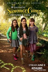 دانلود فیلم An American Girl Story: Summer Camp, Friends for Life 2017