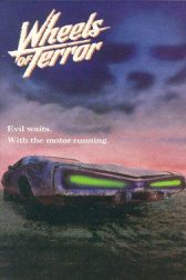 دانلود فیلم Wheels of Terror 1990