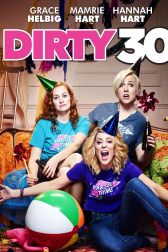 دانلود فیلم Dirty 30 2016