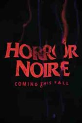 دانلود فیلم Horror Noire 2021