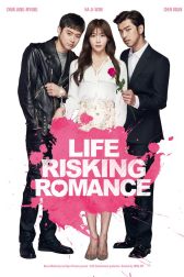 دانلود فیلم Life Risking Romance 2016