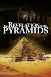 دانلود فیلم The Revelation of the Pyramids 2010