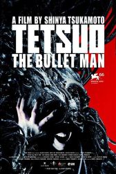 دانلود فیلم Tetsuo: The Bullet Man 2009