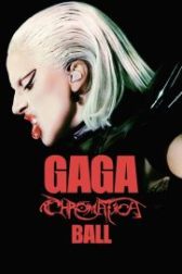 دانلود فیلم Gaga Chromatica Ball 2024