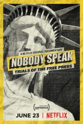دانلود فیلم Nobody Speak: Trials of the Free Press 2017