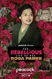 دانلود فیلم The Rebellious Life of Mrs. Rosa Parks 2022