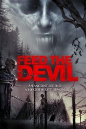 دانلود فیلم Feed the Devil 2015