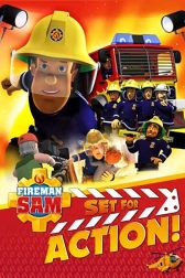 دانلود فیلم Fireman Sam: Set for Action! 2018