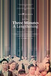 دانلود فیلم Three Minutes: A Lengthening 2021