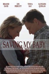 دانلود فیلم Saving My Baby 2018
