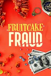 دانلود فیلم Fruitcake Fraud 2021