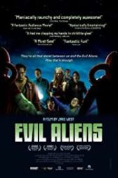دانلود فیلم Evil Aliens 2005