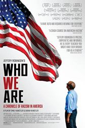 دانلود فیلم Who We Are: A Chronicle of Racism in America 2021