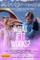دانلود فیلم What If It Works? 2017