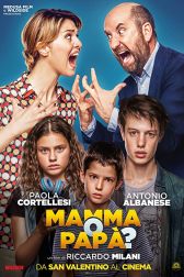 دانلود فیلم Mamma o papà? 2017