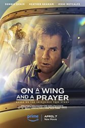 دانلود فیلم On a Wing and a Prayer 2023