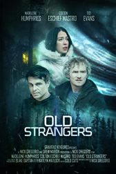 دانلود فیلم Old Strangers 2022