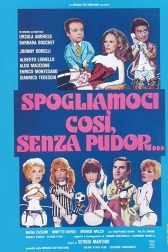 دانلود فیلم Spogliamoci così, senza pudor… 1976