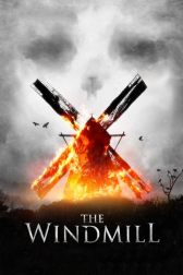دانلود فیلم The Windmill 2016