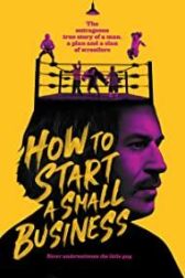 دانلود فیلم How to Start a Small Business 2021