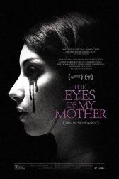 دانلود فیلم The Eyes of My Mother 2016