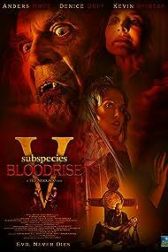 دانلود فیلم Subspecies V: Bloodrise 2023