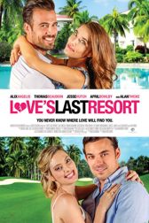 دانلود فیلم Loves Last Resort 2017