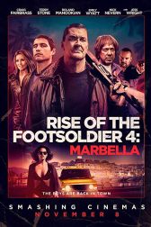 دانلود فیلم Rise of the Footsoldier: Marbella 2019