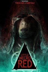 دانلود فیلم Little Necro Red 2019