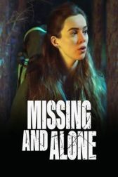 دانلود فیلم Missing and Alone 2021