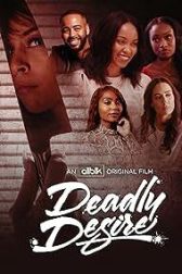دانلود فیلم Deadly Desire 2023