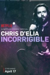 دانلود فیلم Chris D’Elia: Incorrigible 2015