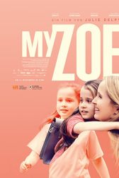 دانلود فیلم My Zoe 2019