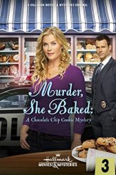 دانلود فیلم Murder, She Baked: A Chocolate Chip Cookie Mystery 2015