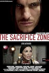 دانلود فیلم The Sacrifice Zone (The Activist) 2022