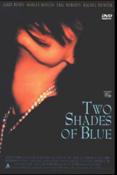 دانلود فیلم Two Shades of Blue 1999