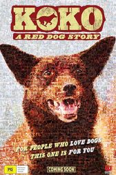 دانلود فیلم Koko: A Red Dog Story 2019