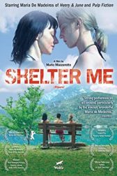 دانلود فیلم Shelter Me 2007