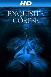 دانلود فیلم Exquisite Corpse 2010