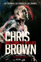 دانلود فیلم Chris Brown: Welcome to My Life 2017