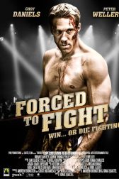 دانلود فیلم Forced to Fight 2011
