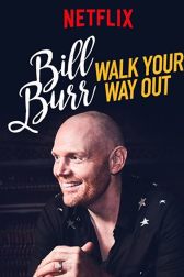 دانلود فیلم Bill Burr: Walk Your Way Out 2017