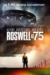 دانلود فیلم Aliens, Abductions & UFOs: Roswell at 75 2022